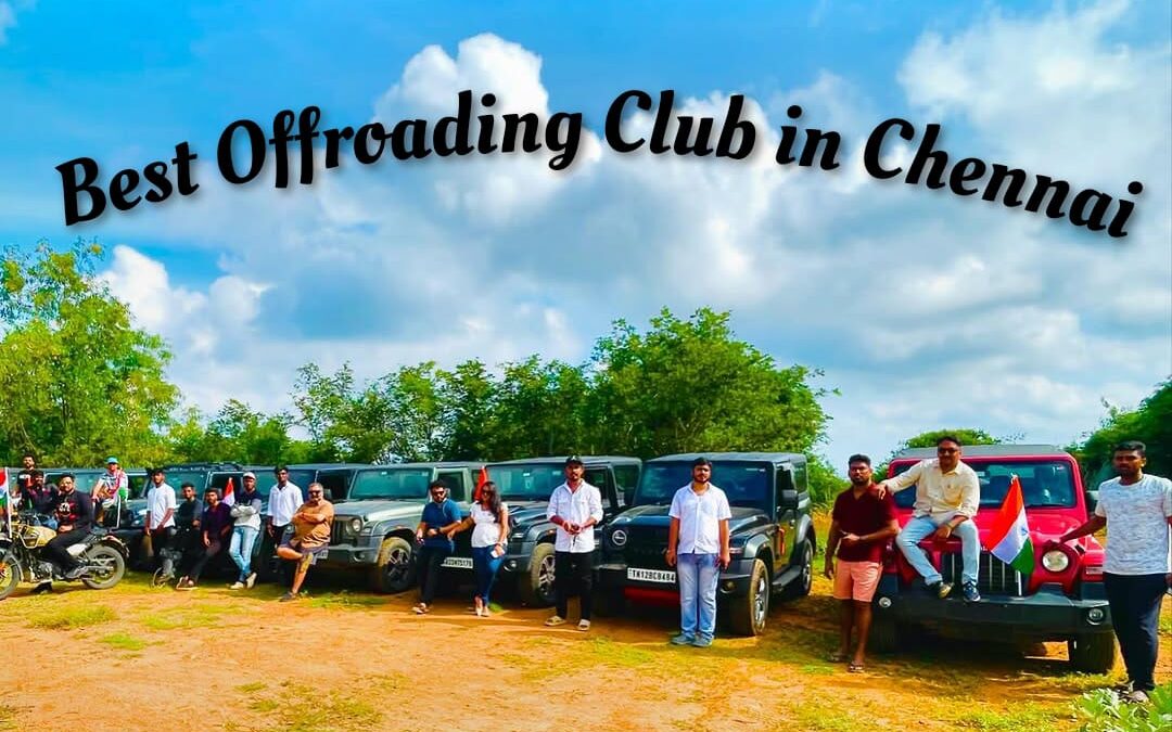 7 Reasons Why Thar Chennai Is the Best Offroading Club in Chennai