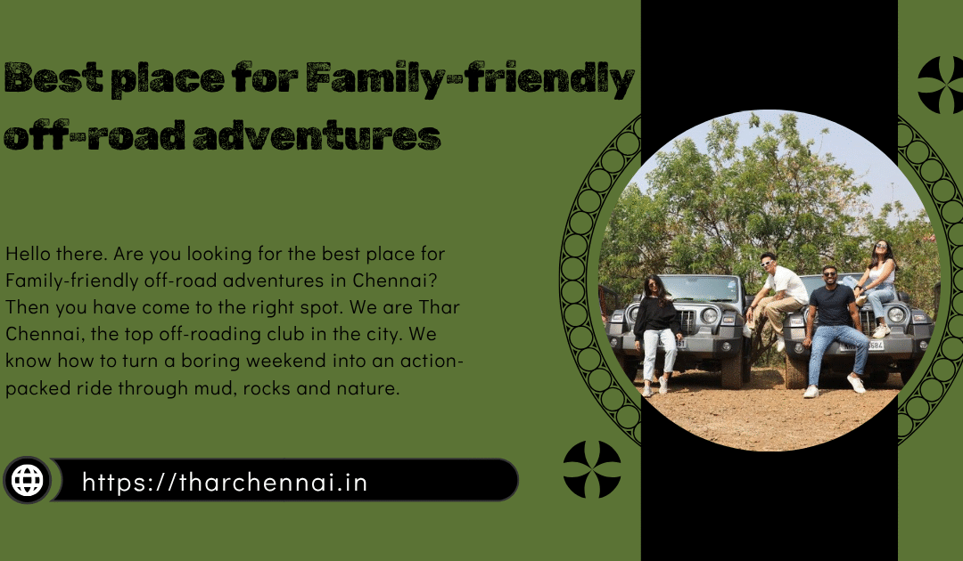 best place for Family-friendly off-road adventures